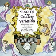 Bach's Goldberg Variations By Anna Harwell Celenza, Joann E. Kitchel