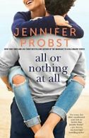 All or Nothing at All (Billionaire Builders). Probst 9781501124297 New<|