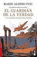 El guardian de la verdad y la tercera puerta del ti... | Book