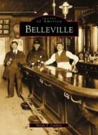 Belleville (Images of America (Arcadia Publishing)). Canfora 9780738510163<|