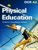 OCR A2 Physical Education: Textbook By Mr Carl Atherton, Mr S Burrows, Ms S You