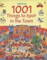 1001 things to spot in the town by Anna Milbourne Teri Gower Gillian Doherty