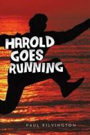 Harold Goes Running.by Kilvington, Paul New 9781481763745 Fast Free Shipping.#