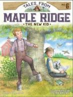 Tales from Maple Ridge: The new kid by Grace Gilmore (Paperback)