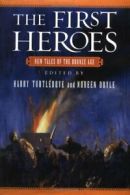 The First Heroes: New Tales of the Bronze Age By Harry Turtledove,Noreen Doyle