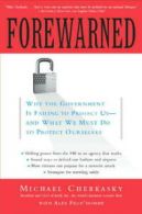 Forewarned: Why the Government Is Failing to Protect Us, and What We Must Do to