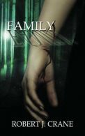 Family: The Girl in the Box, Book Four, Crane, Robert J., I