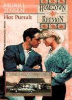 Hot Pursuit (Hometown Reunion) By Muriel Jensen