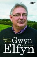 Gwyn y Mans: hunangofiant Gwyn Elfyn by Gwyn Elfyn (Paperback)