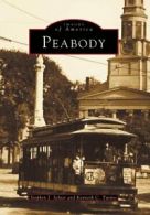 Peabody (Images of America (Arcadia Publishing)).by Schier, Turino New<|