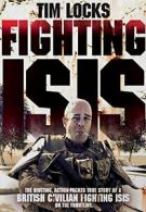 Fighting ISIS By Tim Locks. 9780283072673