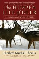 Hidden Life of Deer, The.by Thomas New 9780061792113 Fast Free Shipping<|