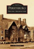 Perrysburg Historic Architecture. Boyd, C. 9780738534022 Fast Free Shipping<|