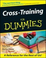 --For dummies: Cross-training for dummies by Tony Ryan (Paperback) softback)