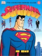 Superman: the animated series guide by Scott Beatty (Hardback)