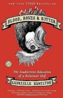 Blood, Bones & Butter: The Inadvertent Education of a Re... | Book