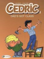 Cedric Vol.2: Dad's Got Class: 02, Cauvin, ISBN 1849180032