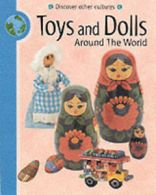 Discover other cultures: Toys and dolls around the world by Meryl Doney