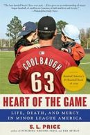Heart of the Game: Life, Death, and Mercy in Minor League America. Price<|