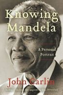 Knowing Mandela: A Personal Portrait. Carlin 9780062323934 Fast Free Shipping<|