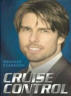 Cruise control by Wensley Clarkson (Hardback)