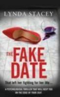 The fake date by Lynda Stacey (Paperback)