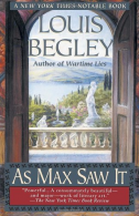 As Max Saw It, Begley, Mr Louis, ISBN 0449909476
