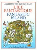 An Usborne first bilingual reader: L'ile fantastique: Fantastic island by Kathy