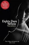 Eighty days yellow by Vina Jackson (Paperback)