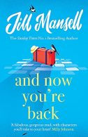 And Now You're Back: The most heart-warming and romantic read of 2021!,