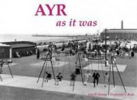 Ayr: as it was and as it is now by Alex F Young (Paperback)