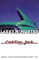 Cadillac Jack: A Novel | McMurtry, Larry | Book