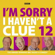 I'm Sorry I Haven't a Clue 12 (BBC Audio), Audio Book, Linda Smi