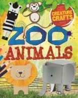 Creature crafts: Zoo animals by Annalees Lim (Paperback)