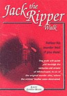 Jack the Ripper Walk (Louis' London Walks), Garner, Paul Ke