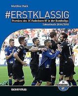 #ERSTKLASSIG: Premiere des SC Paderborn 07 in der B... | Book