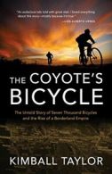The Coyote's Bicycle: The Untold Story of 7,000. Taylor Paperback<|