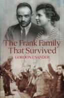 The Frank Family That Survived By Gordon F. Sander,John Keegan