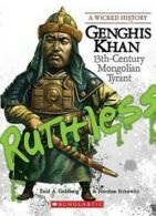 Wicked History (Paperback): Genghis Khan: 13th-Century Mongolian Tyrant by