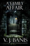 A Family Affair: A Novel of Horror. Banis, J. 9781434445285 Free Shipping.#*=