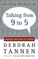 Talking from Nine to Five: Women and Men in the. Tannen<|