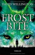 Frostbite: Thriller von Wellington, David | Book