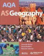 AQA AS Geography: Student's Guide By Amanda Barker, David Redfern, Malcolm Skin