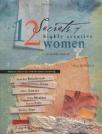 12 Secrets of Highly Creative Women, Gail McMeekin, ISBN 1573241