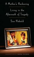 A Mother's Reckoning: Living in the Aftermath of Tragedy.by Klebold New<|