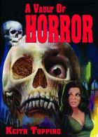 A Vault of Horror: A Book of 80 Great British Horror Movies from 1956-1974 by