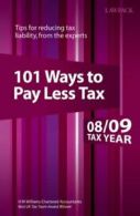 101 Ways to Pay Less Tax 2008/09: Tips for Reducing Tax Liability, from the Exp