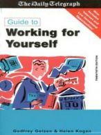Guide to working for yourself by Godfrey Golzen (Book)