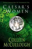 Caesar's women by Colleen McCullough (Paperback)