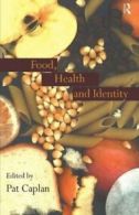 Food, Health and Identity by Caplan, Pat New 9780415156806 Fast Free Shipping,,